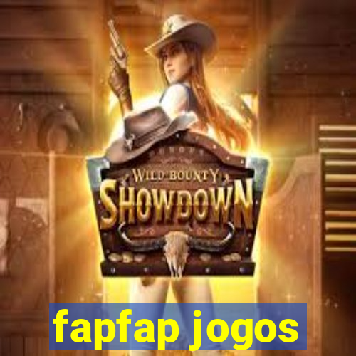 fapfap jogos